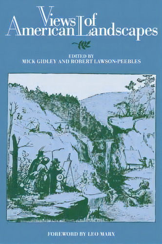 Views Of American Landscapes, De Mick Gidley. Editorial Cambridge University Press, Tapa Blanda En Inglés