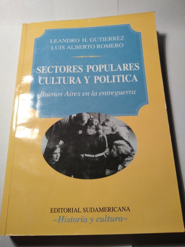 Sectores Populares Cultura Y Politica  L Gutierrez  L Romero