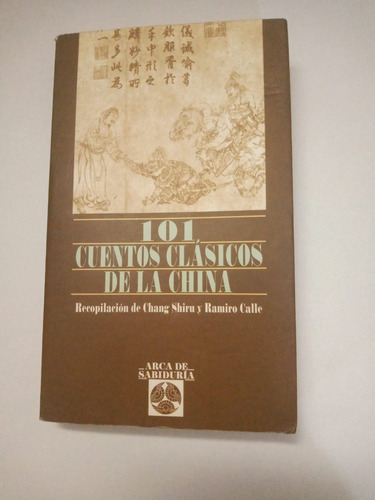 101  Cuentos Clasicos De La China. Arca De Sabiduria. Z Nort