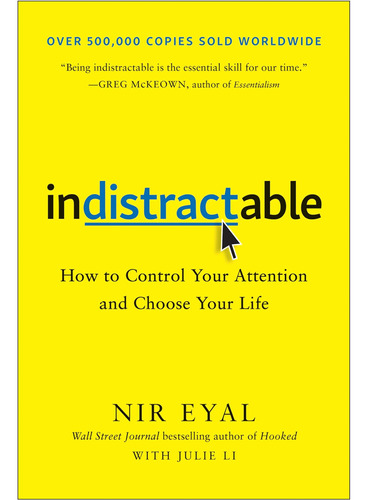 Libro Indistractable: How To Control Your Attention...inglés