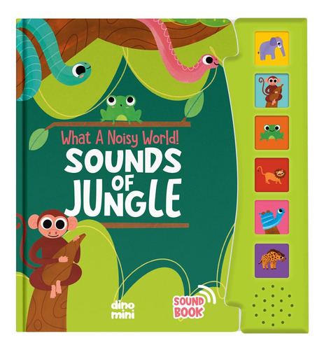 Dino Mini What A Noisy World! - Sounds Of Jungle - Libros De