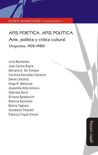 Ars Poética, Ars Política. Arte, Política Y Crítica Cultural