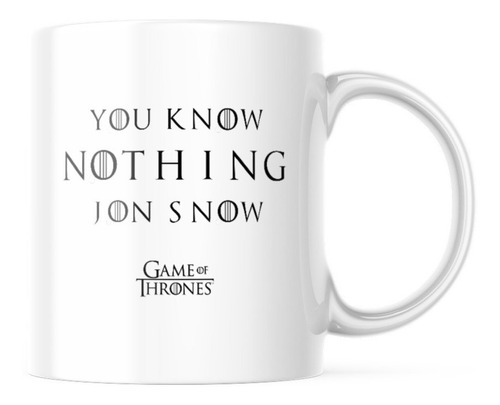 Taza - Game Of Thrones - You Know Nothing Jon Snow