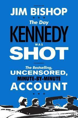 Libro The Day Kennedy Was Shot - Jim Bishop