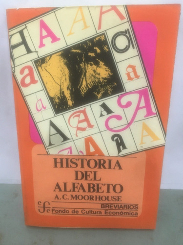 Historia Del Alfabeto A.c.moorhouse