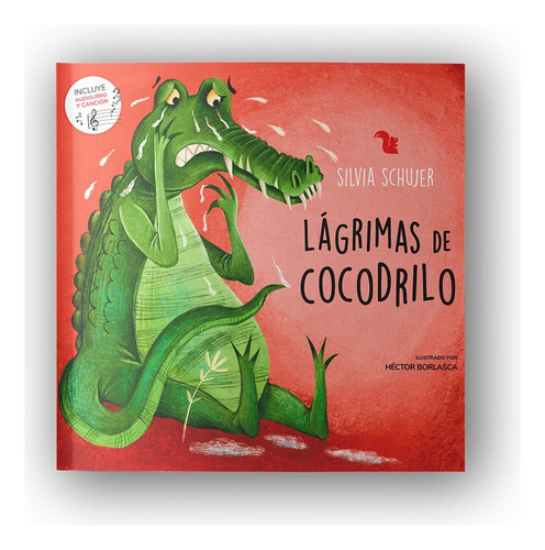 Lagrima De Cocodrilo - Novedad - Silvia Schujer