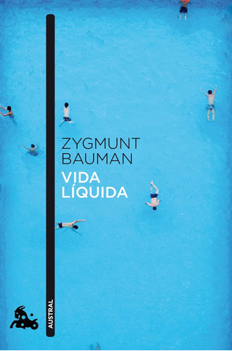 Vida Liquida - Bauman,zygmunt