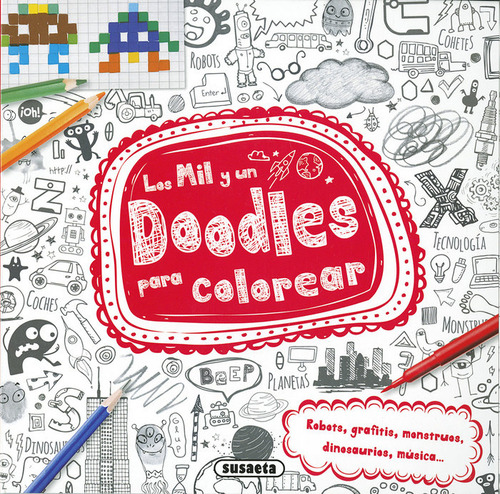 Los Mil Y Un Doodles Para Colorear (libro Original)