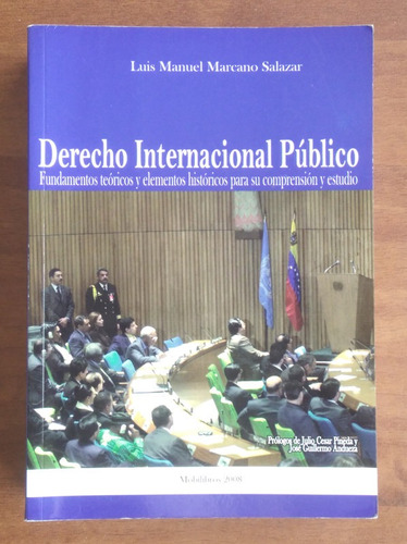 Derecho Internacional Público / Luis Manuel Marcano Salazar