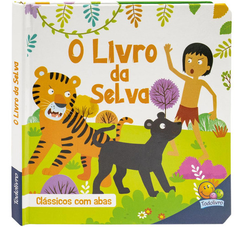 Clássicos Com Abas: Livro Da Selva, O, De Brijbasi. Editorial Todolivro, Tapa Dura, Edición 1 En Português, 2024