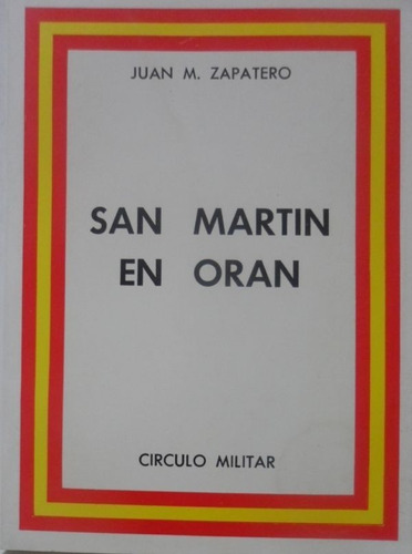 San Martin En Orán Juan Zapatero