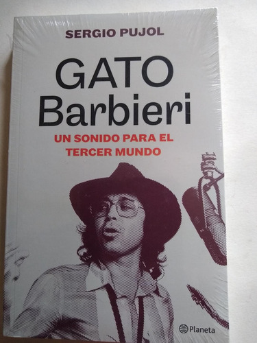 Gato Barbieri. Sergio Pujol. Libro Nuevo