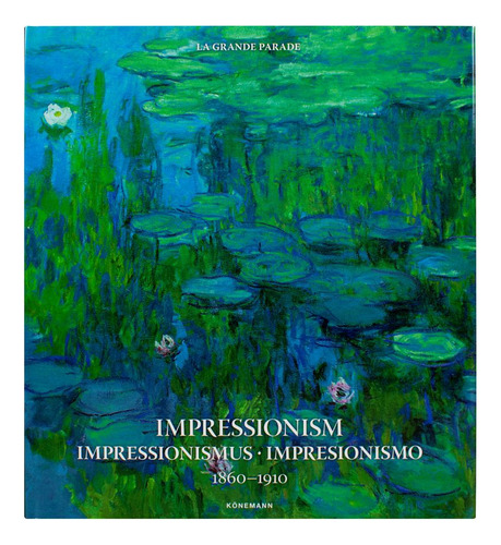 Impressionism 1860-1910 / Pd.