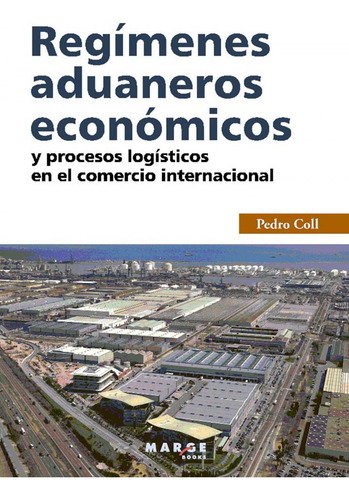 Regimenes Aduaneros Economicos - Aa.vv