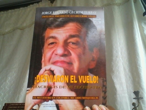 Desviaron El Vuelo   Viacrucis De Mi Secuestro 