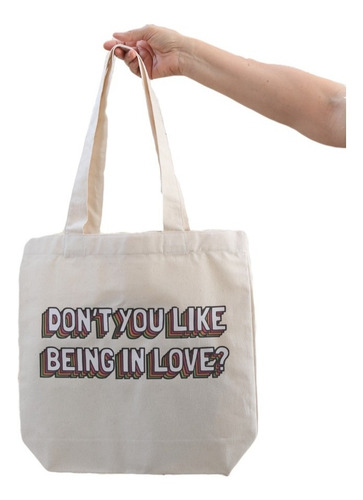 Imagen 1 de 1 de Tote Bag Don't You Like Being In Love?