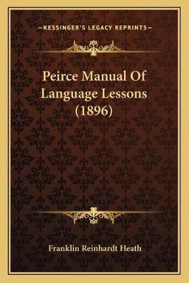 Libro Peirce Manual Of Language Lessons (1896) - Franklin...