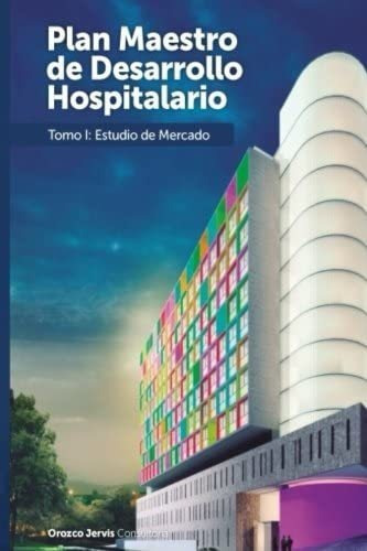 Libro: Estudio De Mercado De Los Servicios De Pediatria En E