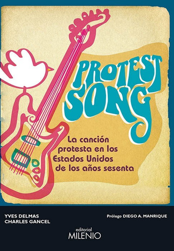 Protest Songs - Delmas Yves (libro)