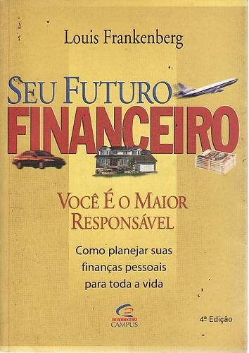 Livro Seu Futuro Financeiro: Você É  Frankenberg, Louis