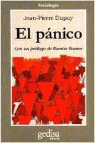 El Pánico, De Dupuy, Jean Pierre. Editorial Gedisa En Español