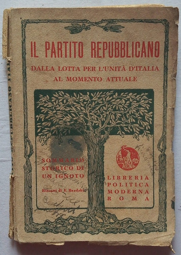 Il Partito Repubblicano -libreria Politica Moderna Roma 1930