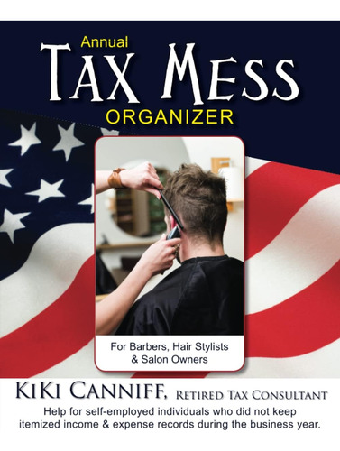 Libro: Annual Tax Mess Organizer For Barbers, Hair Stylists