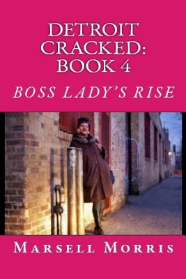 Libro Detroit Cracked - Book 4: Boss Lady's Rise:  If You...