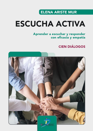 Escucha Activa, De Ariste Mur, Elena. Editorial Ediciones Diaz De Santos, S.a., Tapa Blanda En Español