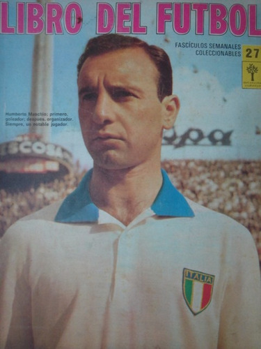 Libro Del Futbol 27 Humberto Maschio River Campeon 1955