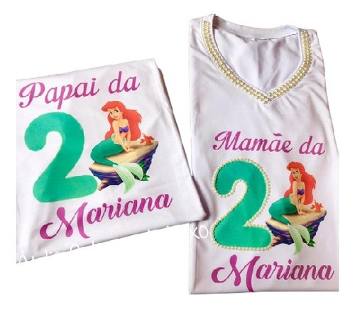 Kit Camisetas Sereia Ariel Papai E Mamãe Adultos