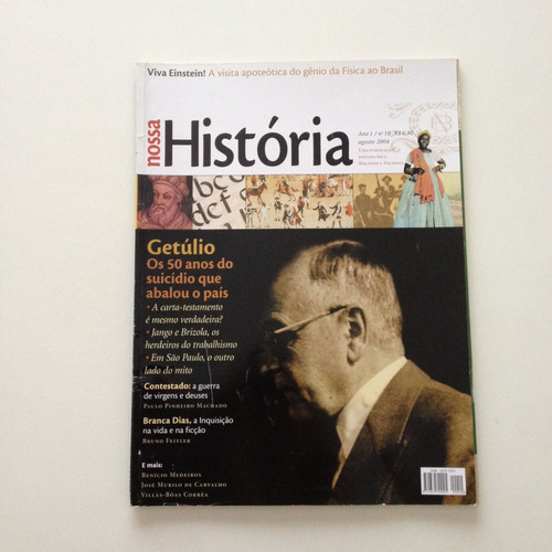 Revista Nossa História Getúlio Os 50 Anos Do Suicídio F560