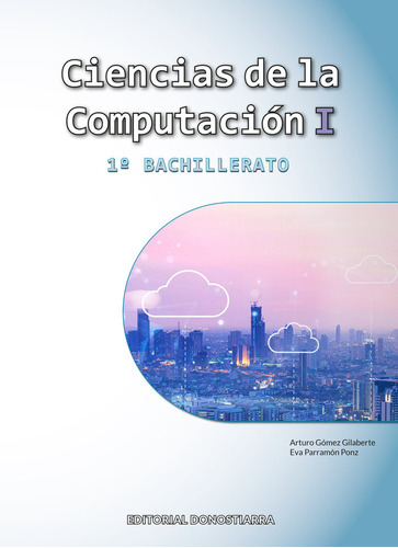 Ciencias De La Computacion I 1ãâºbach 23, De Gomez Gilaberte, Arturo. Editorial Donostiarra, S.a., Tapa Blanda En Español