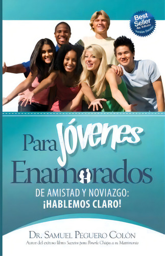 Para Jovenes Enamorados - Version Escolar, De Dr Samuel Peguero Colon. Editorial Createspace Independent Publishing Platform, Tapa Blanda En Español