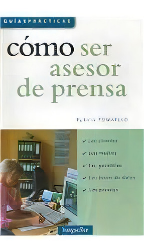 Como Ser Asesor De Prensa, De Sin Asignar. Editorial Sin Editorial En Español