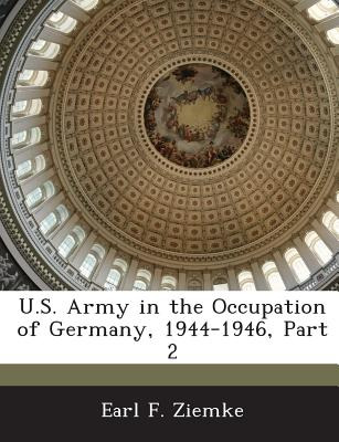 Libro U.s. Army In The Occupation Of Germany, 1944-1946, ...