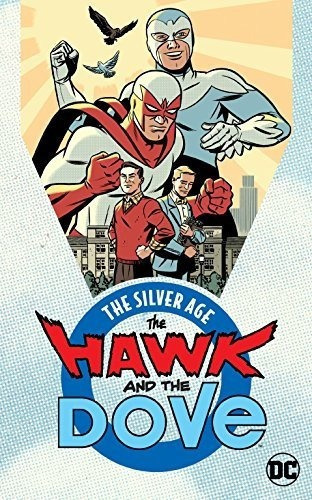 The Hawk And The Dove The Silver Age - Ditko, Steve, de Ditko, Steve. Editorial DCics en inglés