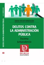 Comprar Delitos Contra La Administración Publica. Mirkouski