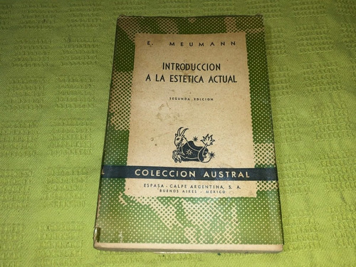 Introducción A La Estética Actual - E. Meumann - Austral