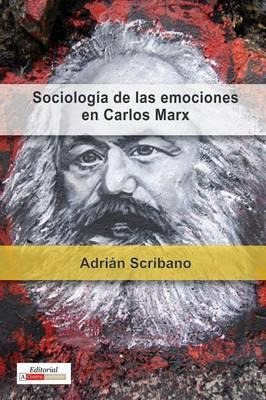 Libro Sociologia De Las Emociones En Carlos Marx - Adrian...