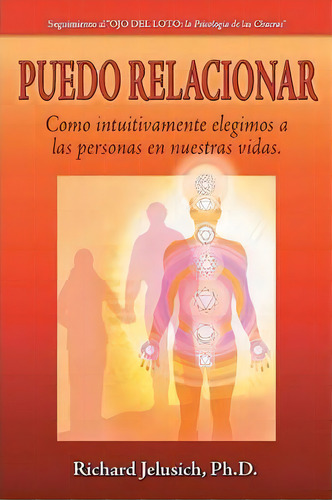 Puedo Relacionar, De Richard Jelusich. Editorial Palibrio, Tapa Blanda En Español