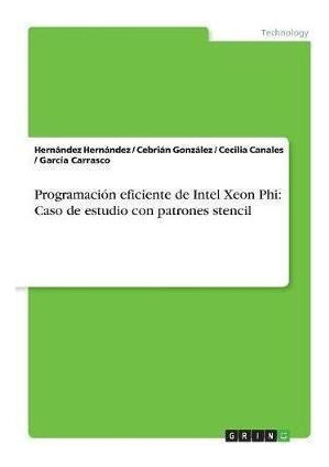 Programacion Eficiente De Intel Xeon Phi  Caso De Estuaqwe