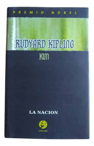 Libro Kim De Rudyard Kipling Edición La Nación