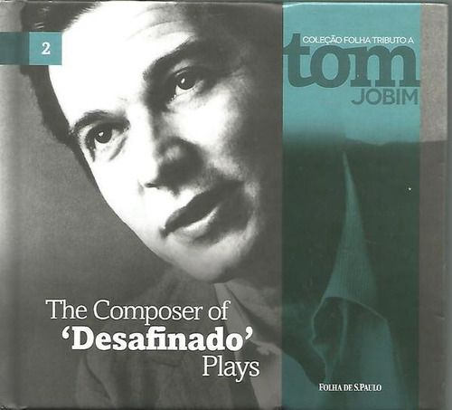 Tom Jobim / The Composer Of  Desafinado  Plays - Cd