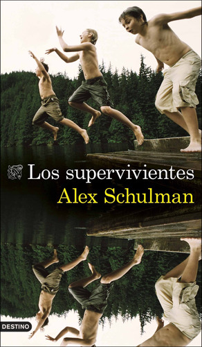 Los Supervivientes - Schulman, Alex  - *