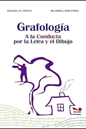 Libro: Grafología: A La Conducta Por La Letra Y El Dibujo: Y