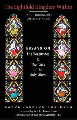 Libro The Eightfold Kingdom Within : Essays On The Beatit...