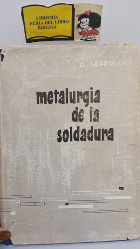 Metalurgia De La Soldadura - Daniel Séférian - 1962