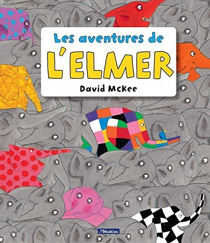 Les Aventures De L'elmer (l'elmer. Recopilatori D'àlbums Il·