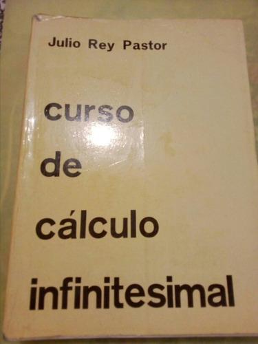 Julio Rey Pastor, Curso De Calculo Infinitesimal